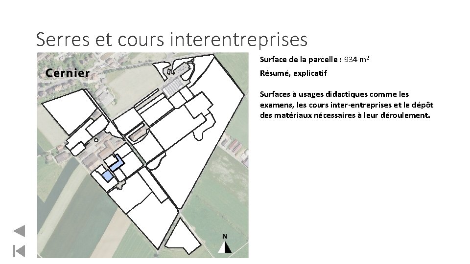 Serres et cours interentreprises Surface de la parcelle : 934 m 2 Résumé, explicatif