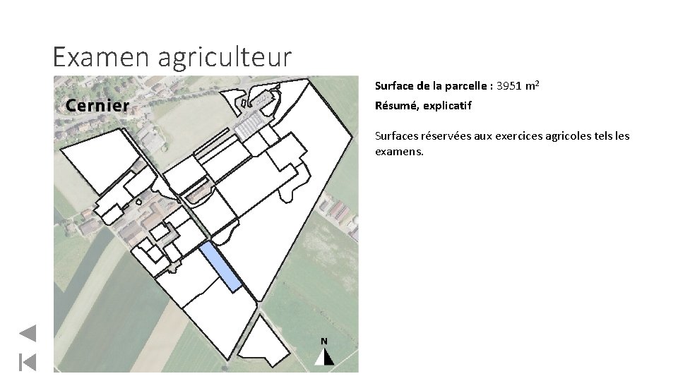 Examen agriculteur Surface de la parcelle : 3951 m 2 Résumé, explicatif Surfaces réservées