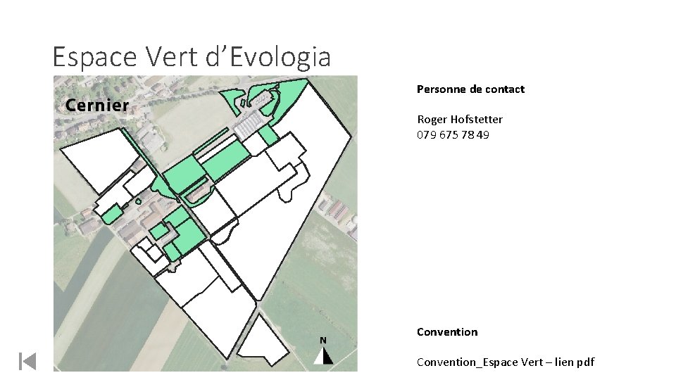 Espace Vert d’Evologia Personne de contact Roger Hofstetter 079 675 78 49 Convention_Espace Vert