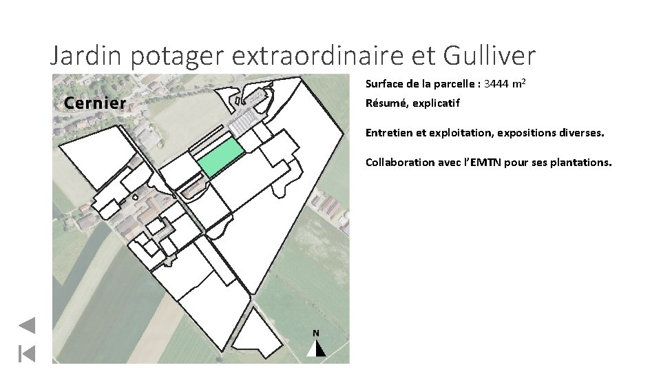 Jardin potager extraordinaire et Gulliver Surface de la parcelle : 3444 m 2 Résumé,