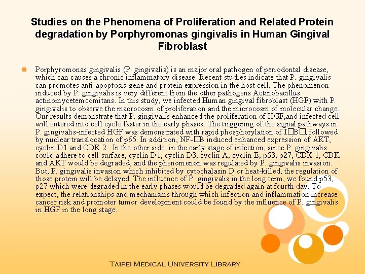 Studies on the Phenomena of Proliferation and Related Protein degradation by Porphyromonas gingivalis in