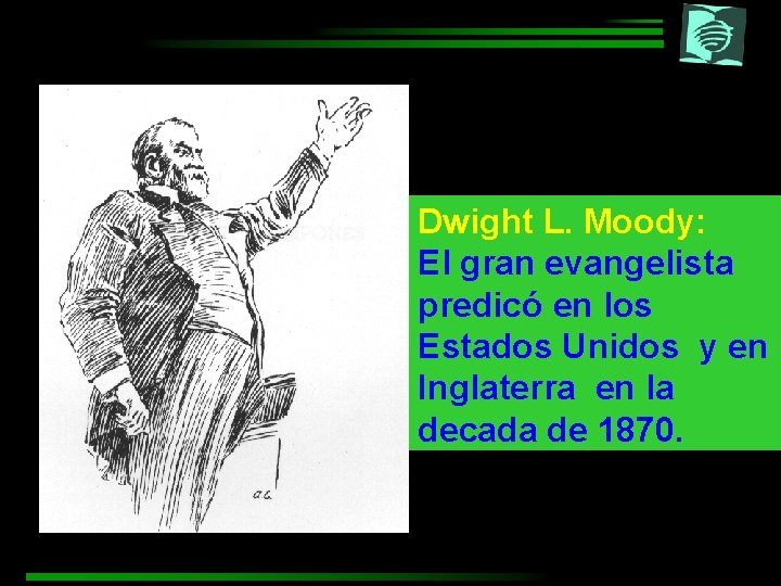 Dwight L. Moody: El gran evangelista predicó en los Estados Unidos y en Inglaterra