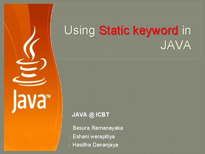 Using Static keyword in JAVA @ ICBT v Basura Ramanayaka v Eshani werapitiya v