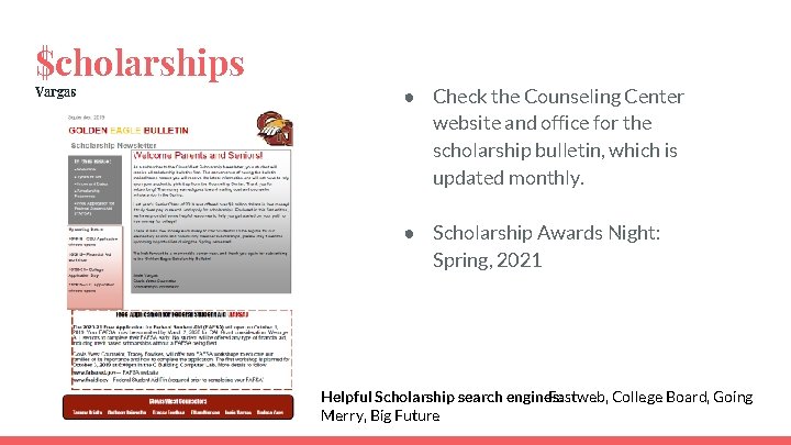 $cholarships Vargas ● Check the Counseling Center website and office for the scholarship bulletin,