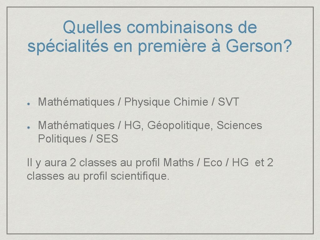 Quelles combinaisons de spécialités en première à Gerson? Mathématiques / Physique Chimie / SVT