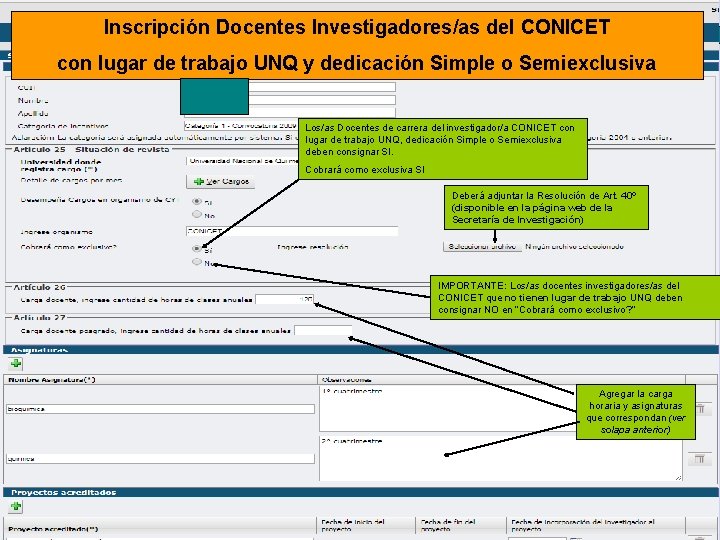 Inscripción Docentes Investigadores/as del CONICET con lugar de trabajo UNQ y dedicación Simple o