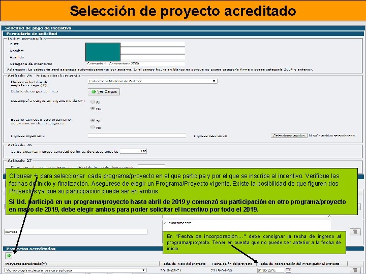 Selección de proyecto acreditado Cliquear + para seleccionar cada programa/proyecto en el que participa