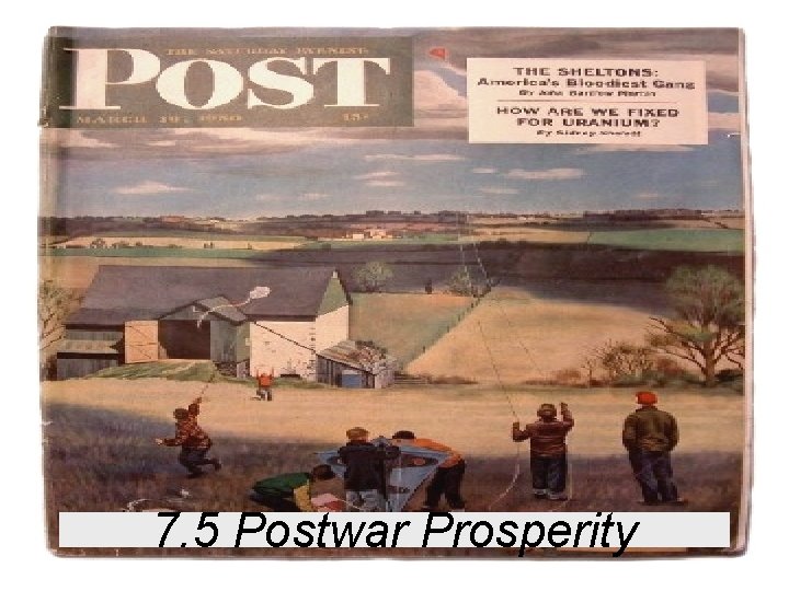 7. 5 Postwar Prosperity 