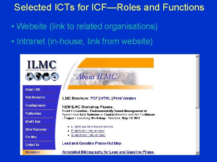 Selected ICTs for ICF—Roles and Functions • Website (link to related organisations) • Intranet