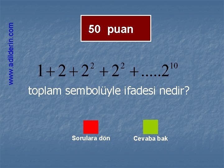www. adilderin. com 50 puan toplam sembolüyle ifadesi nedir? Sorulara dön Cevaba bak 