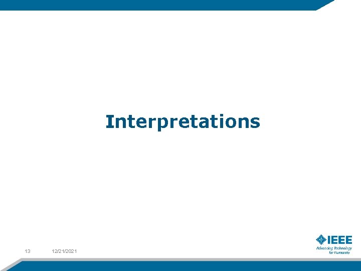 Interpretations 13 12/21/2021 Interpretations 13 12/21/2021