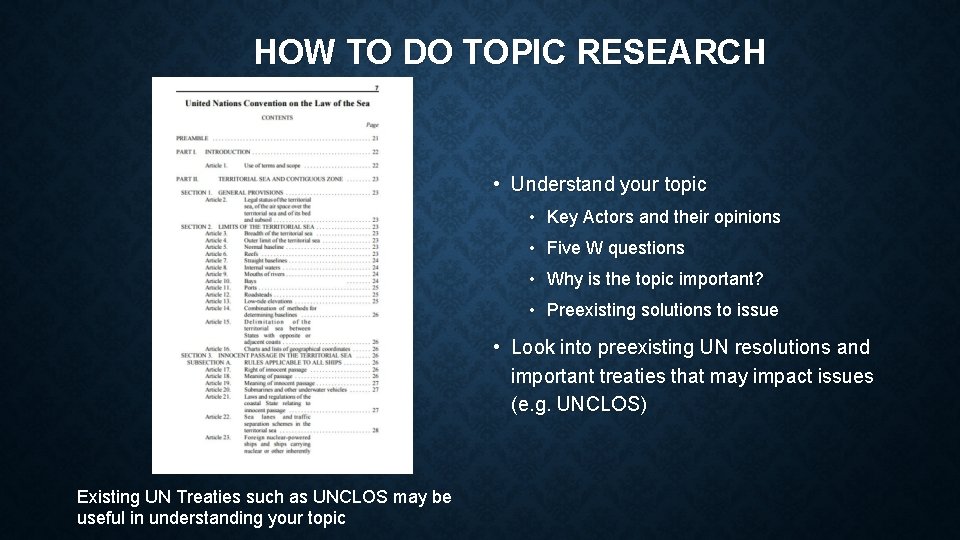 HOW TO DO TOPIC RESEARCH • Understand your topic • Key Actors and their