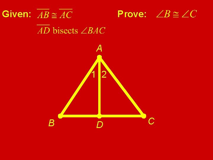 Given: Prove: A 1 2 B D C 