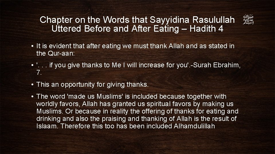 Chapter on the Words that Sayyidina Rasulullah Uttered Before and After Eating – Hadith