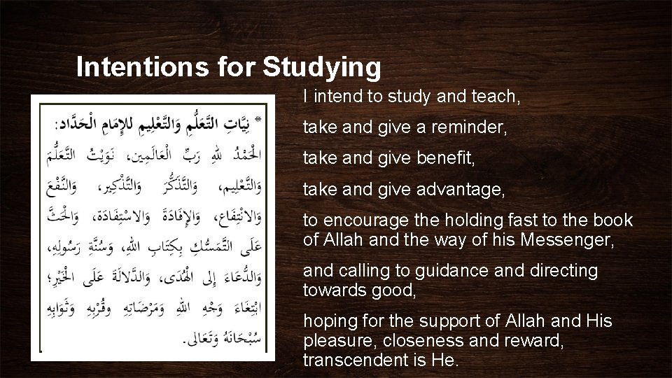 Intentions for Studying I intend to study and teach, take and give a reminder,