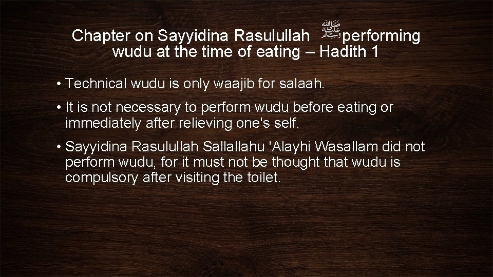 Chapter on Sayyidina Rasulullah performing wudu at the time of eating – Hadith 1