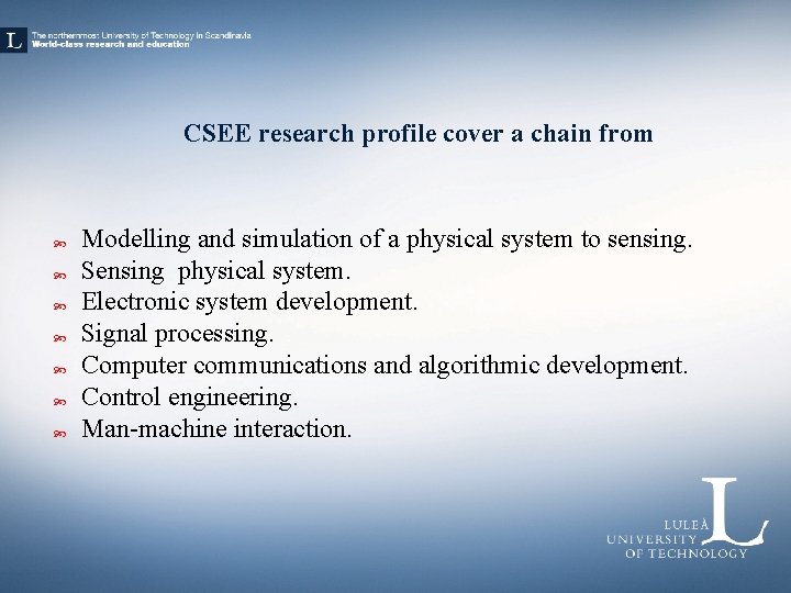 CSEE research profile cover a chain from Modelling and simulation of a physical system