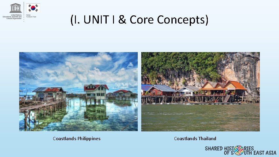 (I. UNIT I & Core Concepts) Coastlands Philippines Coastlands Thailand 