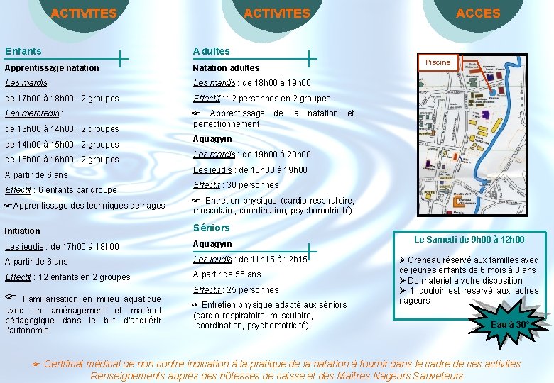 ACTIVITES Enfants Adultes Apprentissage natation Natation adultes Les mardis : de 18 h 00