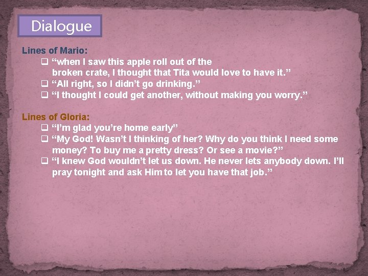 Dialogue Lines of Mario: q “when I saw this apple roll out of the