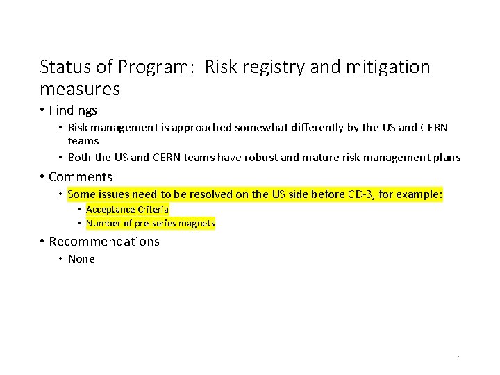 Status of Program: Risk registry and mitigation measures • Findings • Risk management is