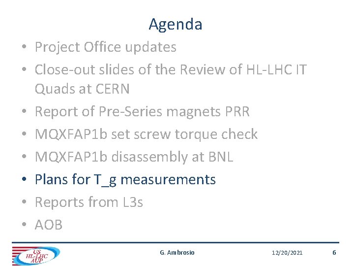Agenda • Project Office updates • Close-out slides of the Review of HL-LHC IT