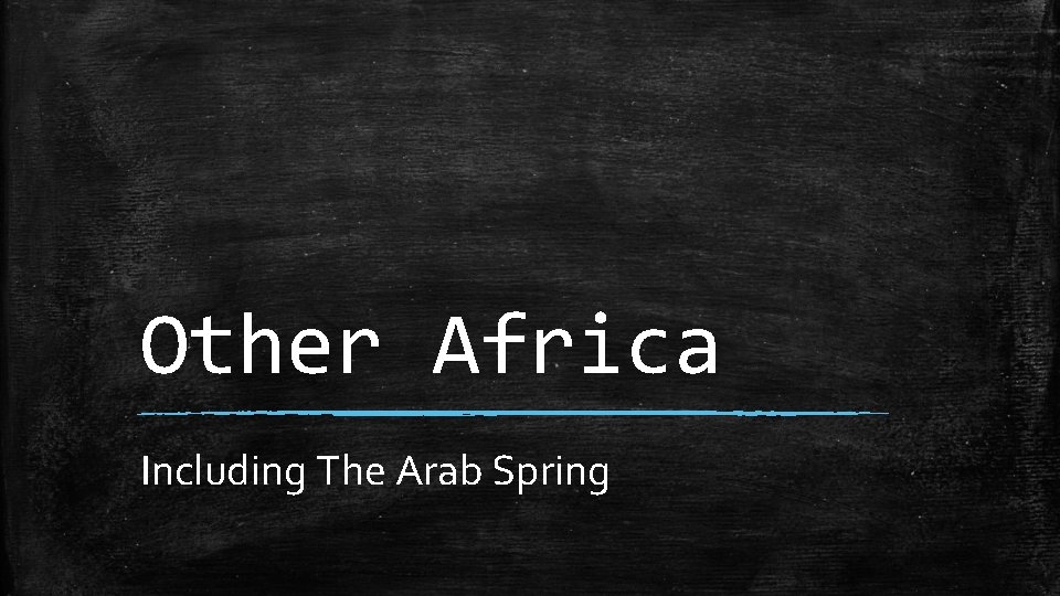 Other Africa Including The Arab Spring 