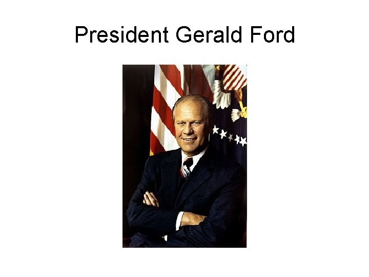 President Gerald Ford 