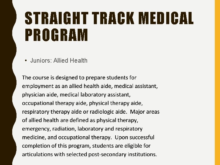 STRAIGHT TRACK MEDICAL PROGRAM • Juniors: Allied Health 