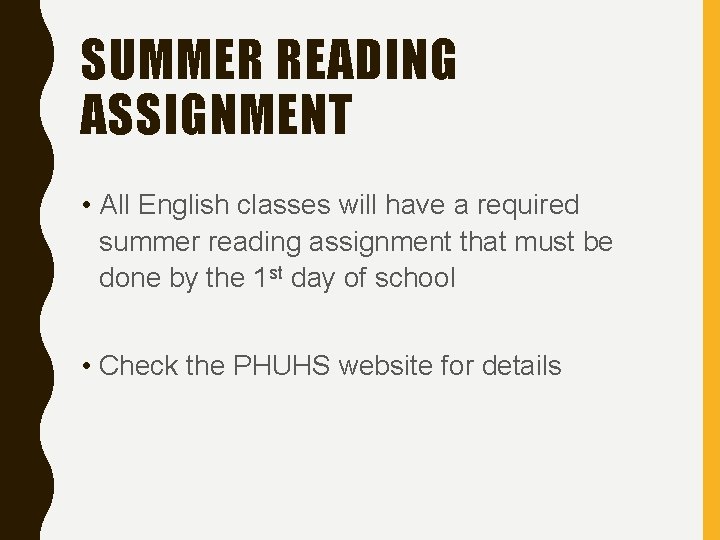 SUMMER READING ASSIGNMENT • All English classes will have a required summer reading assignment