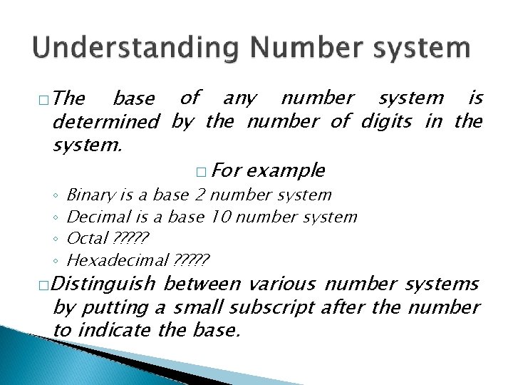 base of any number system is determined by the number of digits in the