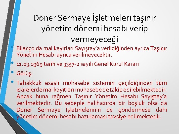 Döner Sermaye İşletmeleri taşınır yönetim dönemi hesabı verip vermeyeceği • Bilanço da mal kayıtları