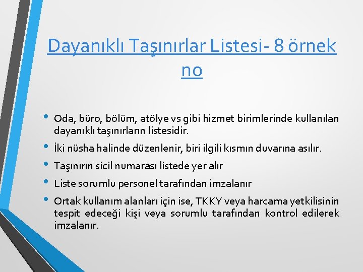 Dayanıklı Taşınırlar Listesi- 8 örnek no • • • Oda, büro, bölüm, atölye vs