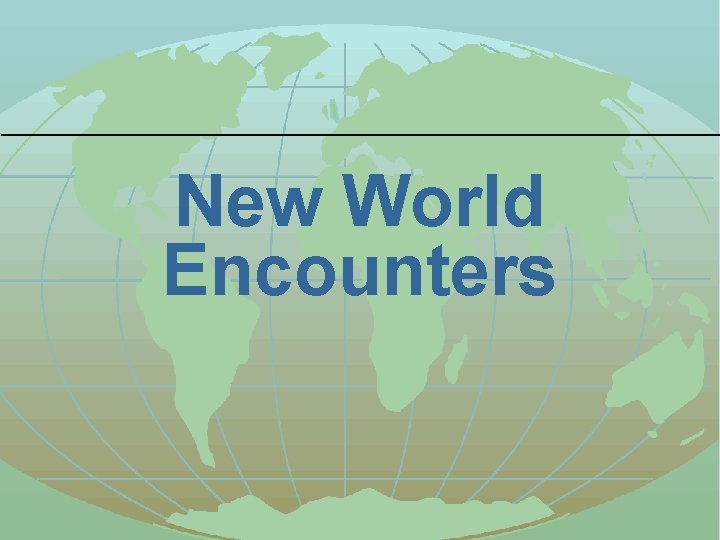 New World Encounters 