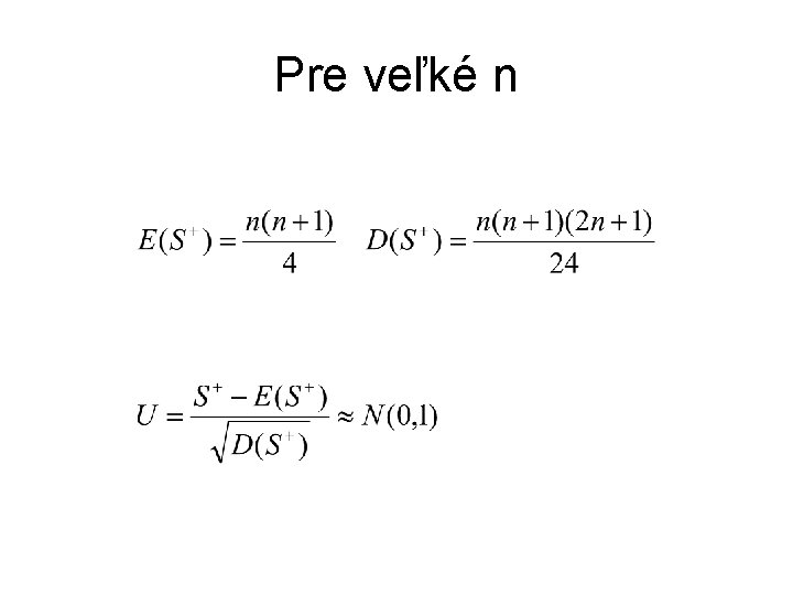 Pre veľké n 