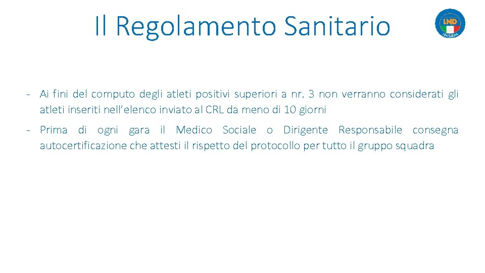 Il Regolamento Sanitario - Ai fini del computo degli atleti positivi superiori a nr.