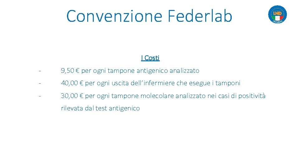 Convenzione Federlab I Costi - 9, 50 € per ogni tampone antigenico analizzato -