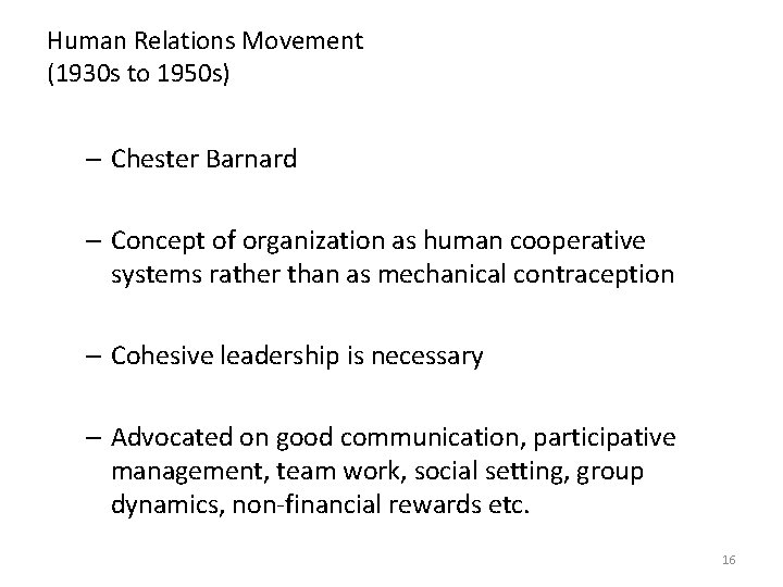 Human Relations Movement (1930 s to 1950 s) – Chester Barnard – Concept of