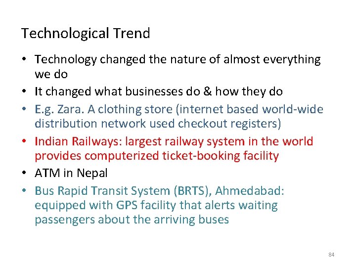 Technological Trend • Technology changed the nature of almost everything we do • It Technological Trend • Technology changed the nature of almost everything we do • It