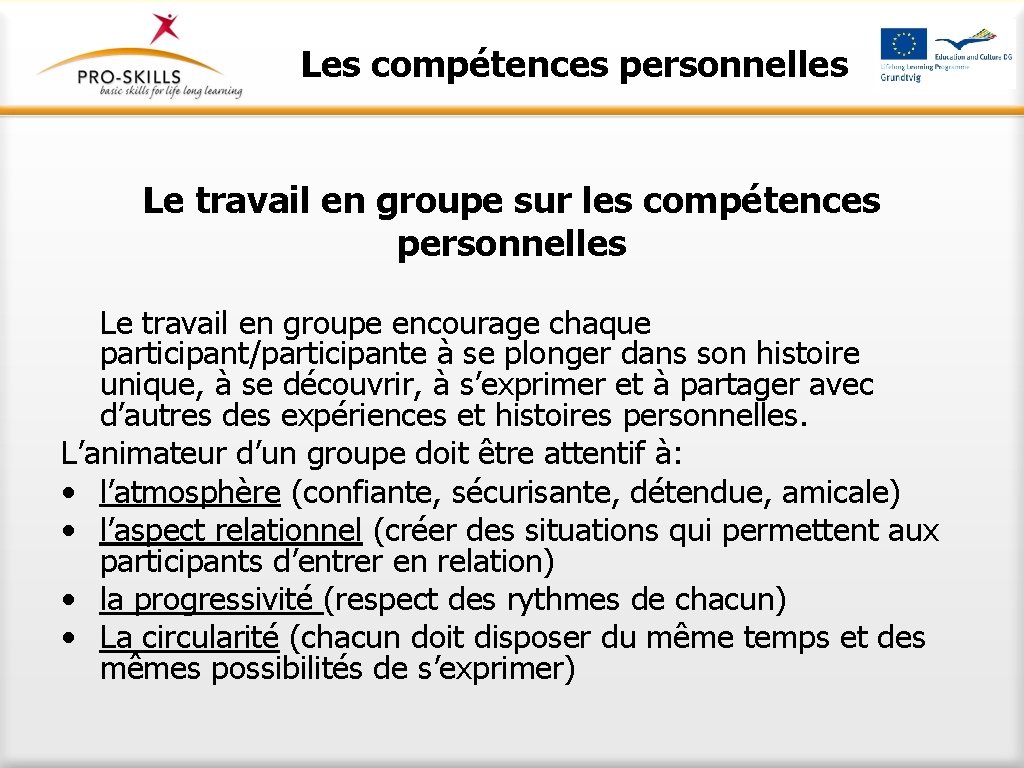 Les compétences personnelles Le travail en groupe sur les compétences personnelles Le travail en