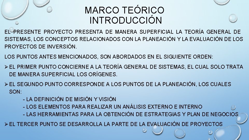 MARCO TEÓRICO INTRODUCCIÓN EL PRESENTE PROYECTO PRESENTA DE MANERA SUPERFICIAL LA TEORÍA GENERAL DE