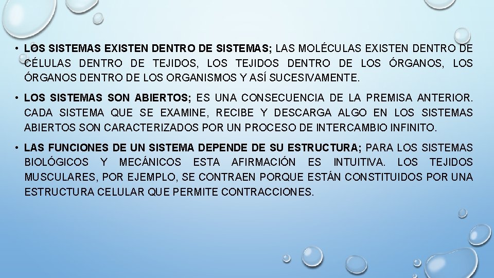  • LOS SISTEMAS EXISTEN DENTRO DE SISTEMAS; LAS MOLÉCULAS EXISTEN DENTRO DE CÉLULAS