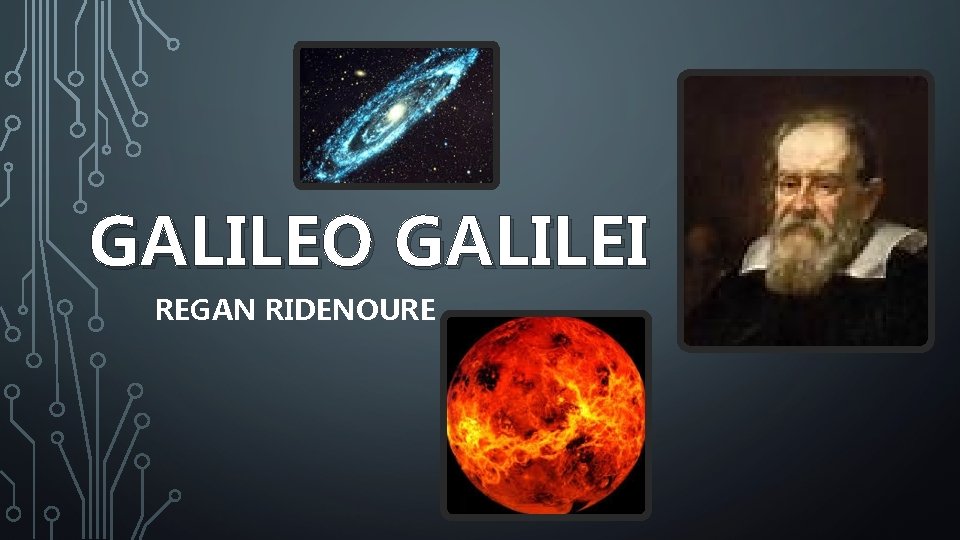 GALILEO GALILEI REGAN RIDENOURE 