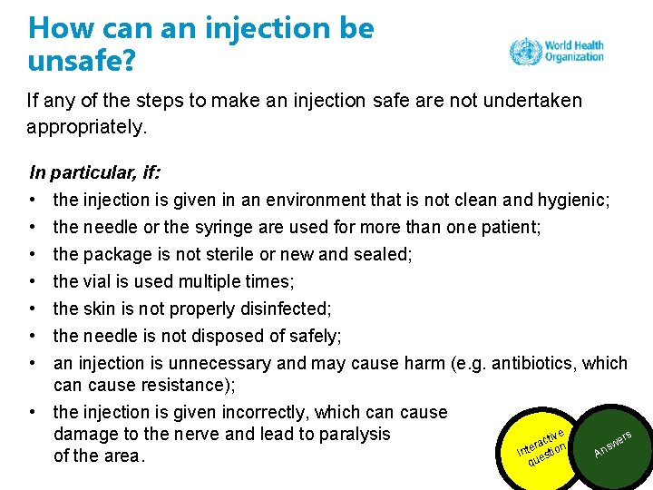 How can an injection be unsafe? If any of the steps to make an