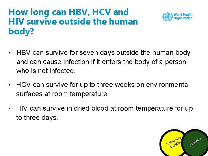 How long can HBV, HCV and HIV survive outside the human body? • HBV