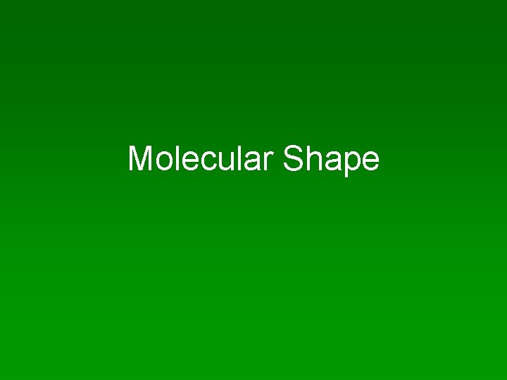 Molecular Shape 