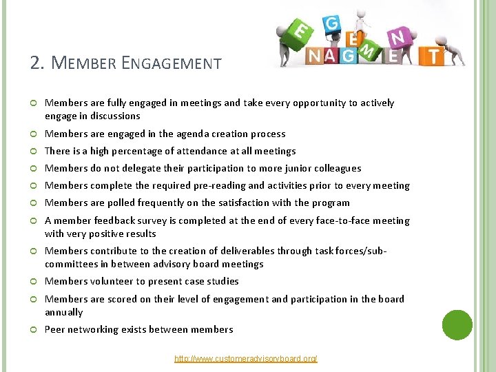 2. MEMBER ENGAGEMENT Members are fully engaged in meetings and take every opportunity to