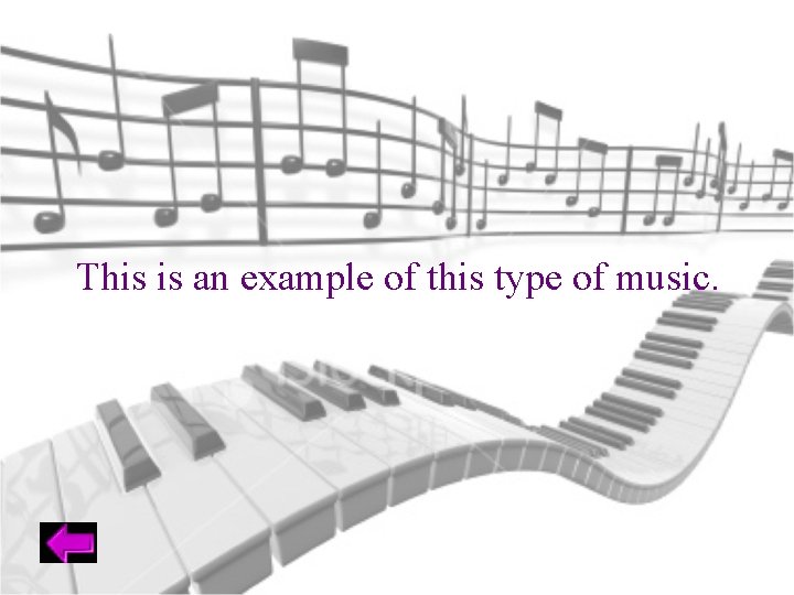 This is an example of this type of music. 