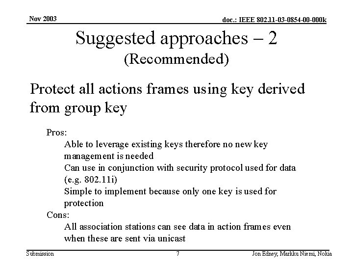 Nov 2003 doc. : IEEE 802. 11 -03 -0854 -00 -000 k Suggested approaches