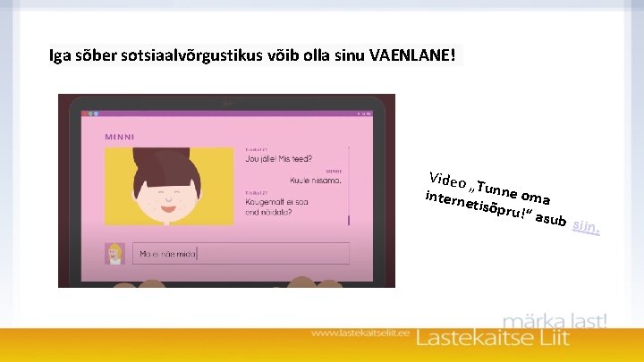 Iga sõber sotsiaalvõrgustikus võib olla sinu VAENLANE! Video „ T interne unne oma tisõpru Iga sõber sotsiaalvõrgustikus võib olla sinu VAENLANE! Video „ T interne unne oma tisõpru